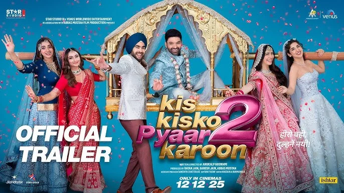 KIS KISKO PYAAR KAROON 2 - Official Trailer | Kapil Sharma, Warina, Tridha, Parul | Anukalp Goswami